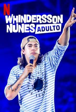 Whindersson Nunes em - Adulto - Especial Netflix